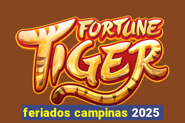 feriados campinas 2025